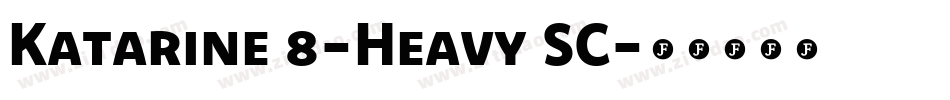 Katarine 8-Heavy SC字体转换